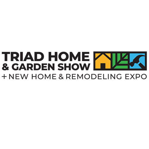 Triad Home & Garden Show + New Home & Remodeling Expo